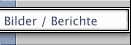 Bilder / Berichte